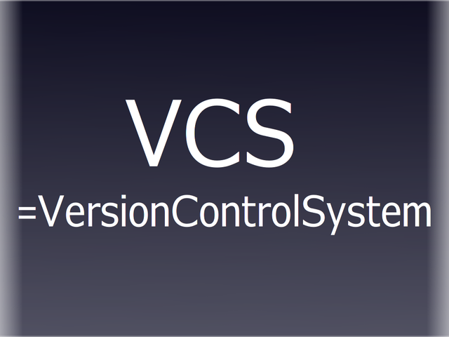 VCS=VersionControlSystem